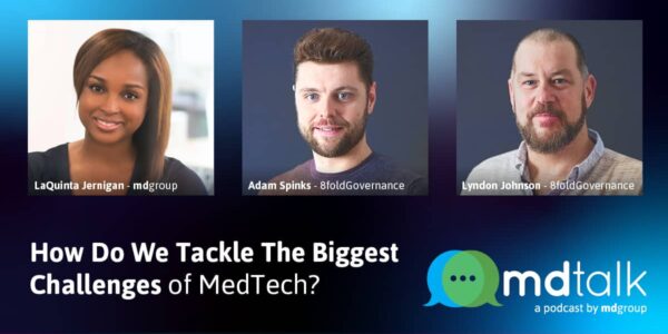 episode 9 mdtalk - how do we tackle the biggest challenges of medtech