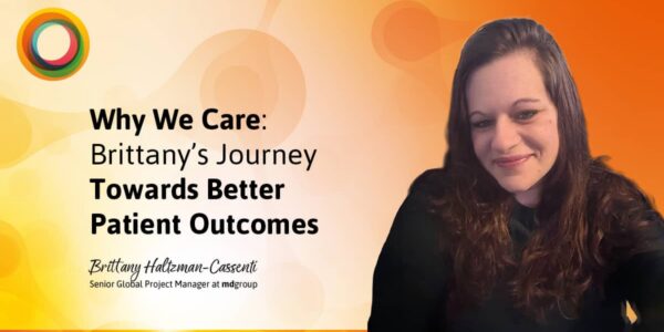 Blog cover: Why We Care: Brittany’s Journey Towards Better Patient Outcomes